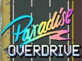                                                                     Paradise Overdrive ﺔﺒﻌﻟ