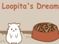                                                                     Loopita's Dream ﺔﺒﻌﻟ