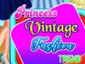                                                                     Princess Vintage Fashion Trend ﺔﺒﻌﻟ