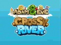                                                                     Adam & Eve Crossy River ﺔﺒﻌﻟ