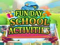                                                                     Fun Day School Activities ﺔﺒﻌﻟ