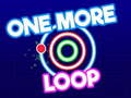                                                                     One More Loop ﺔﺒﻌﻟ