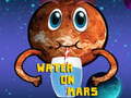                                                                     Water On Mars ﺔﺒﻌﻟ