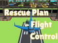                                                                     Rescue Plan Flight Control ﺔﺒﻌﻟ