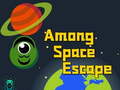                                                                     Among Space Escape ﺔﺒﻌﻟ