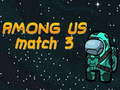                                                                     Among Us Match 3 ﺔﺒﻌﻟ