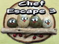                                                                     Chef Escape 3 ﺔﺒﻌﻟ