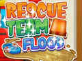                                                                     Rescue Team Flood ﺔﺒﻌﻟ