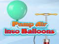                                                                     Pump Air into Balloon ﺔﺒﻌﻟ