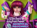                                                                     Wicked High School Hospital Recovery ﺔﺒﻌﻟ