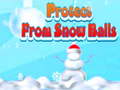                                                                     Protect From Snow Balls ﺔﺒﻌﻟ