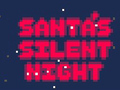                                                                     Santa's Silent Night ﺔﺒﻌﻟ