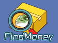                                                                     Find Money ﺔﺒﻌﻟ