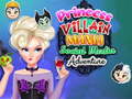                                                                     Princess Villain Mania Social Media Adventure ﺔﺒﻌﻟ