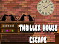                                                                     Thriller House Escape ﺔﺒﻌﻟ