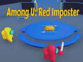                                                                     Among U: Red Imposter ﺔﺒﻌﻟ