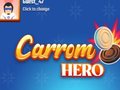                                                                     Carrom Hero ﺔﺒﻌﻟ