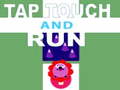                                                                     Tap Touch and Run ﺔﺒﻌﻟ