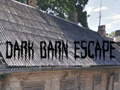                                                                     Dark Barn Escape ﺔﺒﻌﻟ