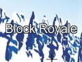                                                                     Block royale ﺔﺒﻌﻟ