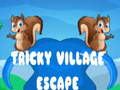                                                                     Tricky Village Escape ﺔﺒﻌﻟ