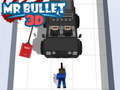                                                                    Mr Bullet 3D  ﺔﺒﻌﻟ
