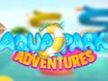                                                                     Aquapark Adventures ﺔﺒﻌﻟ
