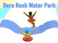                                                                     Dora Rush Water Park ﺔﺒﻌﻟ