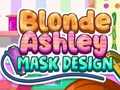                                                                     Blonde Ashley Mask Design ﺔﺒﻌﻟ