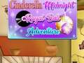                                                                     Cinderella Midnight Royal Ball Adventure ﺔﺒﻌﻟ