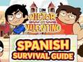                                                                     Victor and Valentino: Spanish Survival Guide ﺔﺒﻌﻟ