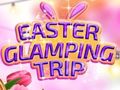                                                                     Easter Glamping Trip ﺔﺒﻌﻟ