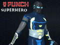                                                                     Punch Superhero ﺔﺒﻌﻟ