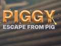                                                                     Piggy Escape from House ﺔﺒﻌﻟ