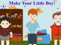                                                                     Make Your Little Boys ﺔﺒﻌﻟ