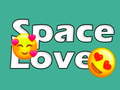                                                                     Space Love ﺔﺒﻌﻟ