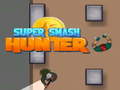                                                                     Super Smash Hunter ﺔﺒﻌﻟ