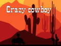                                                                     crazy cowboy  ﺔﺒﻌﻟ