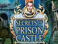                                                                     Secrets of Prison Castle ﺔﺒﻌﻟ