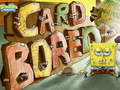                                                                     SpongeBob SquarePants Card BORED ﺔﺒﻌﻟ
