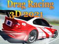                                                                     Drag Racing 3D 2021 ﺔﺒﻌﻟ