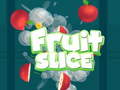                                                                     Fruit Slice ﺔﺒﻌﻟ