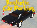                                                                     Realistic car Parking  ﺔﺒﻌﻟ
