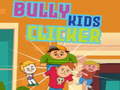                                                                    Bully kids clicker ﺔﺒﻌﻟ