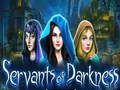                                                                     Servants of Darkness ﺔﺒﻌﻟ