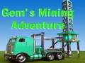                                                                    Gem`s Mining Adventure ﺔﺒﻌﻟ