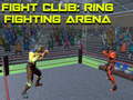                                                                     Fight Club: Ring Fighting Arena ﺔﺒﻌﻟ