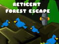                                                                     Reticent Forest Escape ﺔﺒﻌﻟ