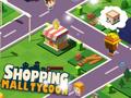                                                                    Shopping Mall Tycoon ﺔﺒﻌﻟ