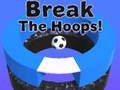                                                                     Break The Hoops!! ﺔﺒﻌﻟ